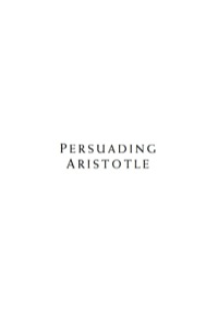 Cover image: Persuading Aristotle 9781864487398
