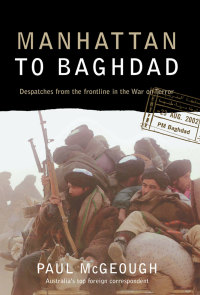 Imagen de portada: Manhattan to Baghdad 9781741140255