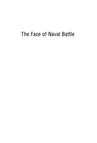صورة الغلاف: The Face of Naval Battle 9781865086675