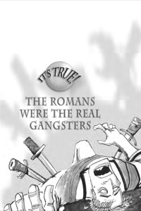Omslagafbeelding: It's True! The Romans were the real gangsters (6) 9781741143003