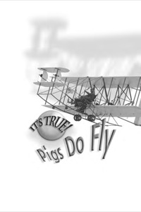 Cover image: It's True! Pigs Do Fly (5) 9781741143010