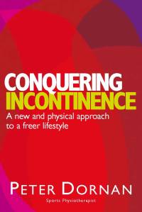 صورة الغلاف: Conquering Incontinence 9781741141443