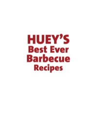 Imagen de portada: Huey's Best Ever Barbecue Recipes 9781741141757