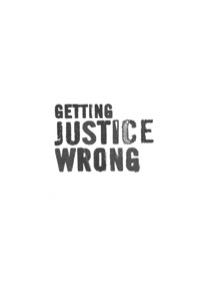 Cover image: Getting justice wrong 9781865083223