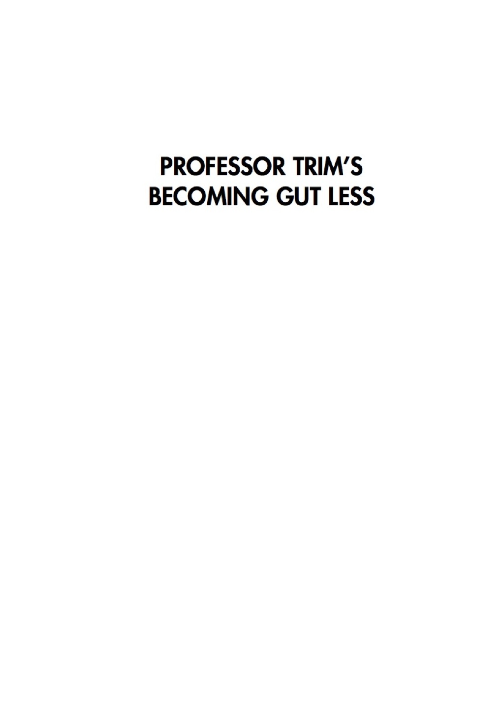 Professor Trim’s Becoming Gutless Weight loss for men