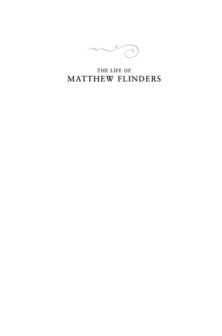 Omslagafbeelding: The Life of Matthew Flinders 9781741141528