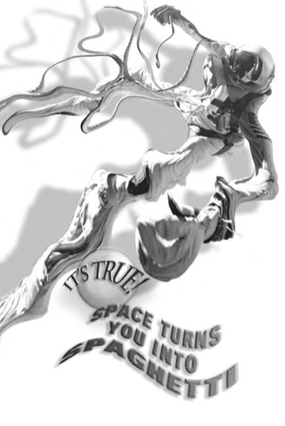 Omslagafbeelding: It's True! Space turns you into spaghetti (16) 9781741146257