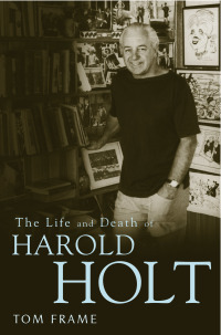 Omslagafbeelding: The Life and Death of Harold Holt 9781741146721