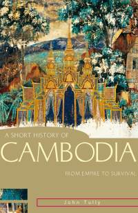 Imagen de portada: A Short History of Cambodia 9781741147636
