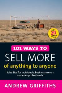 表紙画像: 101 Ways to Sell More of Anything to Anyone 9781741147889