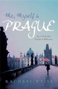 Imagen de portada: Me, Myself and Prague 9781741148206