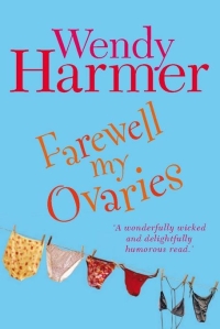 Cover image: Farewell My Ovaries 9781741146653