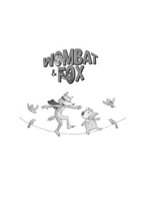 Omslagafbeelding: Wombat and Fox: Thrillseekers 9781741751314