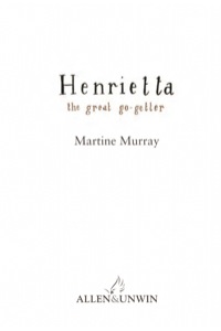 صورة الغلاف: Henrietta the Great Go-Getter 9781741754506