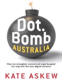 Cover image: Dot.Bomb Australia 9781741759587
