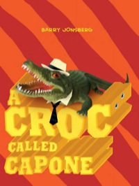 Imagen de portada: Croc Called Capone 9781741756685