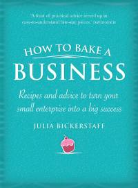 صورة الغلاف: How to Bake a Business 9781741756920