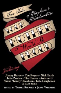 Cover image: Your Mother Would Be Proud 9781741756500