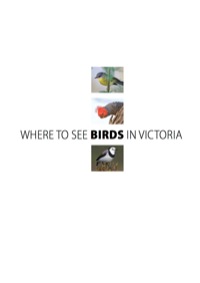 Cover image: Where to See Birds in Victoria 9781741757361