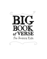 表紙画像: The Big Book of Verse for Aussie Kids 9781742370842