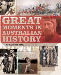 Cover image: Great Moments in Australian History 9781742371276