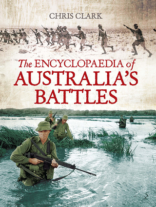 Imagen de portada: The Encyclopaedia of Australia's Battles 9781742373355
