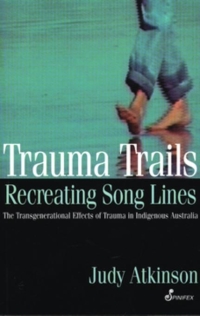 Cover image: Trauma Trails, Recreating Song Lines 1st edition 9781876756222