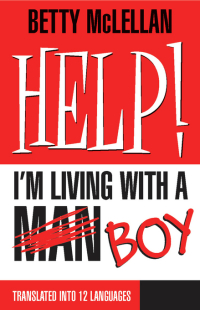 Imagen de portada: HELP! I'm Living with a (Man) Boy 2nd edition 9781876756628