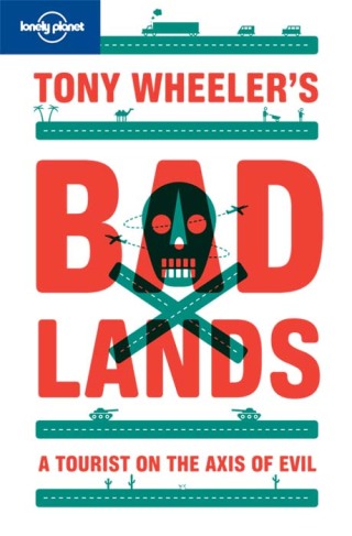 Imagen de portada: Tony Wheeler's Bad Lands 9781742201047