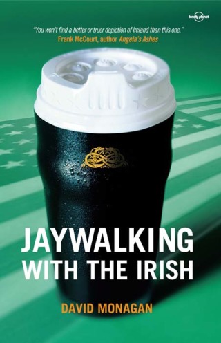Cover image: Jaywalking with the Irish 9781740595971