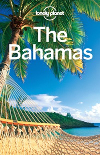 Cover image: Lonely Planet The Bahamas 9781741047066