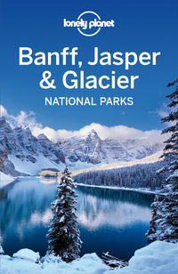 Omslagafbeelding: Lonely Planet Banff, Jasper and Glacier National Parks 9781741794052