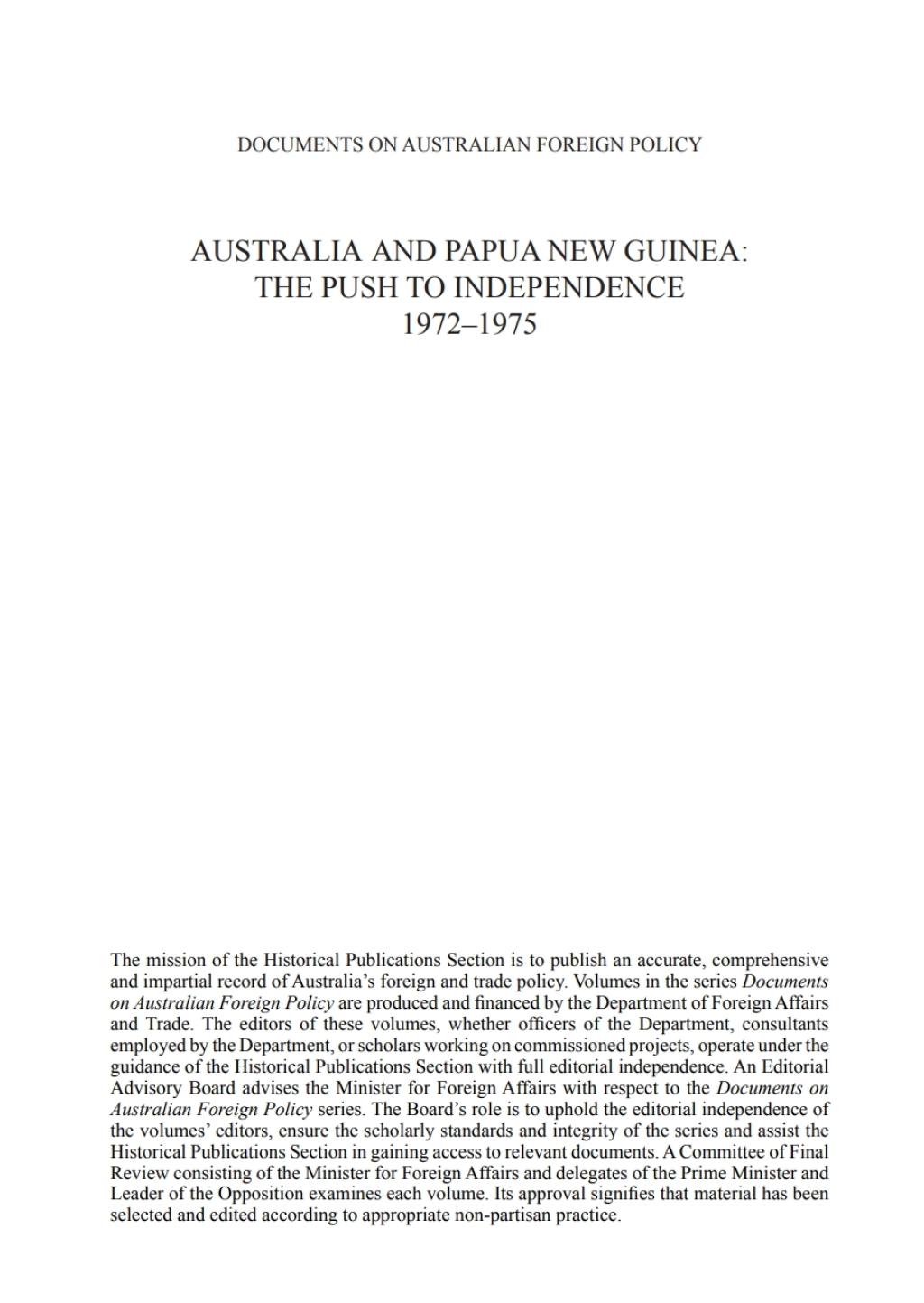 Documents on Australian Foreign Policy Australia and Papua New Guinea, 1970-1972: The transition to self-governance