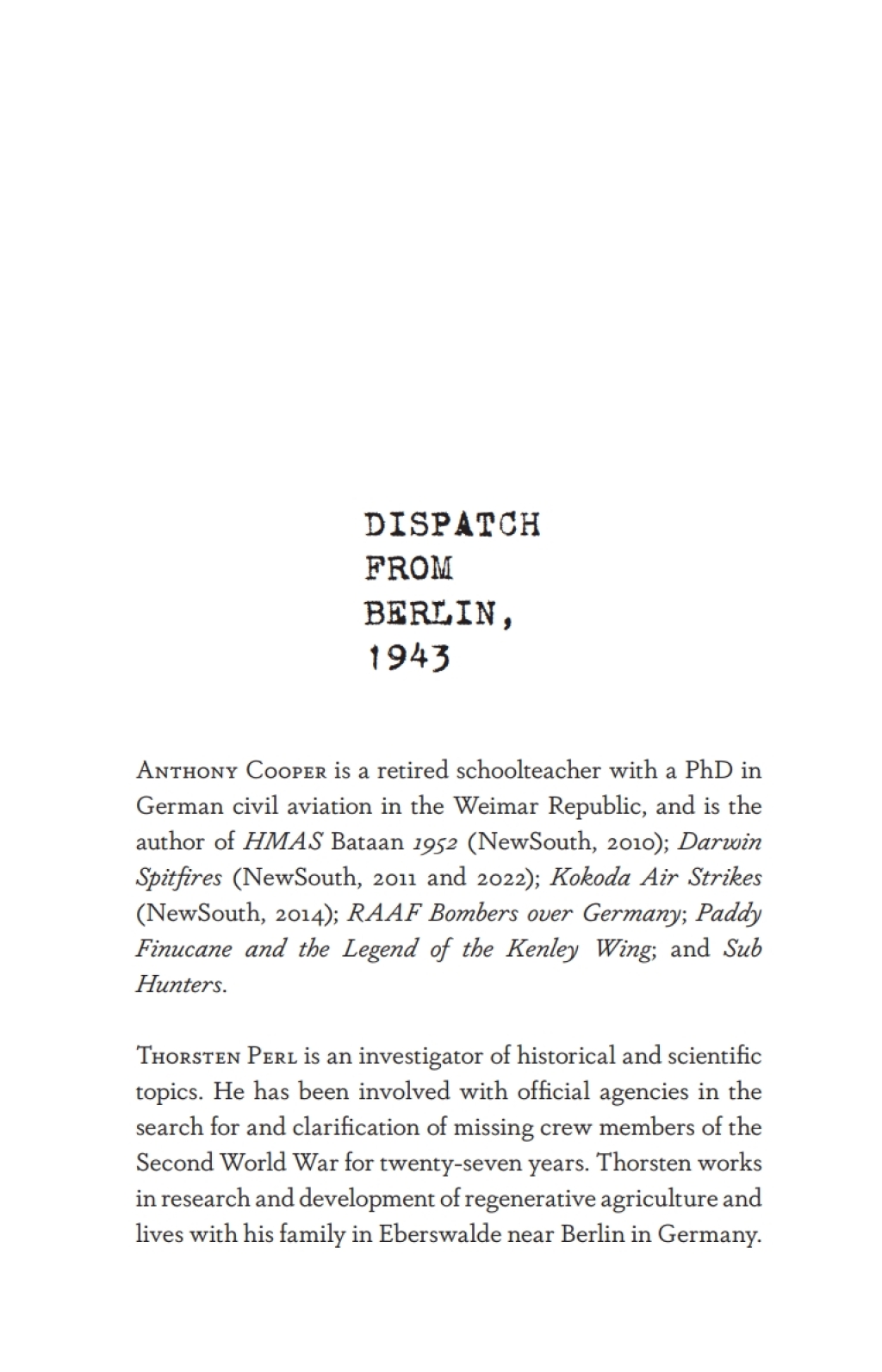 Dispatch from Berlin, 1943 The story of five journalists who risked everything
