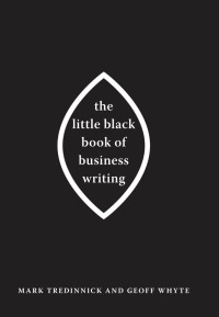 Imagen de portada: The Little Black Book of Business Writing 9781742230061