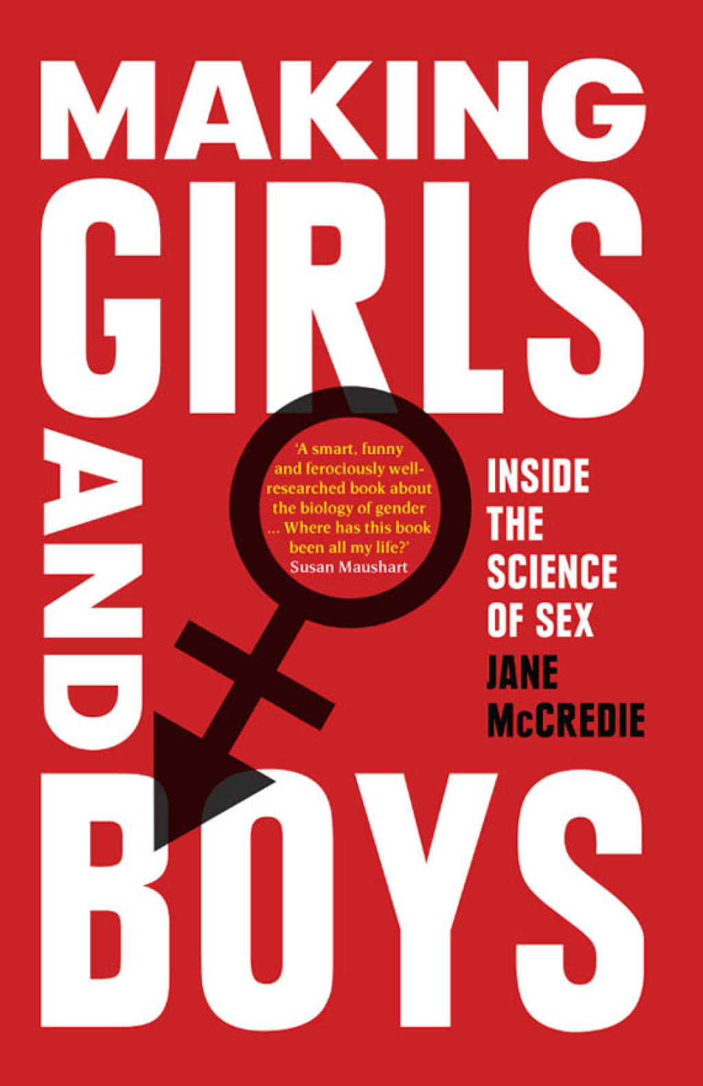 Making Girls and Boys Inside the Science of Sex