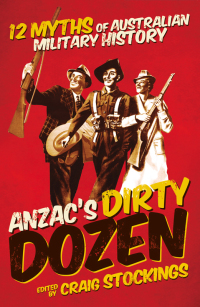 Cover image: ANZAC's Dirty Dozen 9781742232881