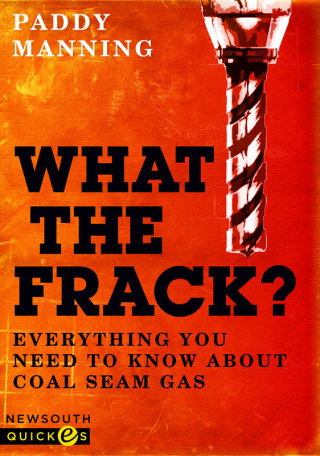 Imagen de portada: What the Frack? 9781742233659