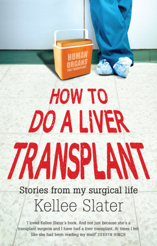 Cover image: How to Do a Liver Transplant 9781742233420