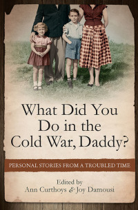 Cover image: What Did You Do in the Cold War, Daddy? 9781742233918
