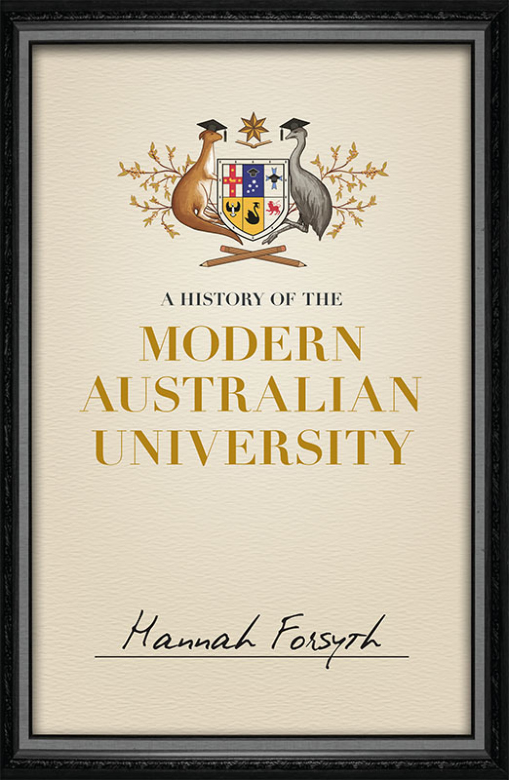 A History of the Modern Australian University