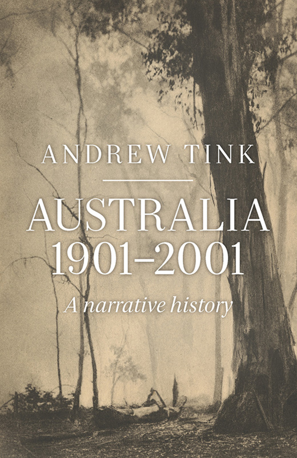Australia 1901–2001 A Narrative History