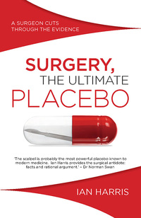 Cover image: Surgery, The Ultimate Placebo 1st edition 9781742234571
