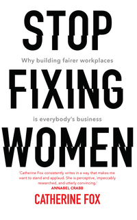 Cover image: Stop Fixing Women 1st edition 9781742235165