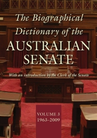 Cover image: The Biographical Dictionary of the Australian Senate 9780868409962