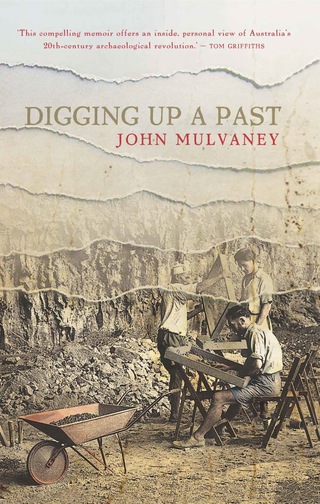 Cover image: Digging Up a Past 9781742232195