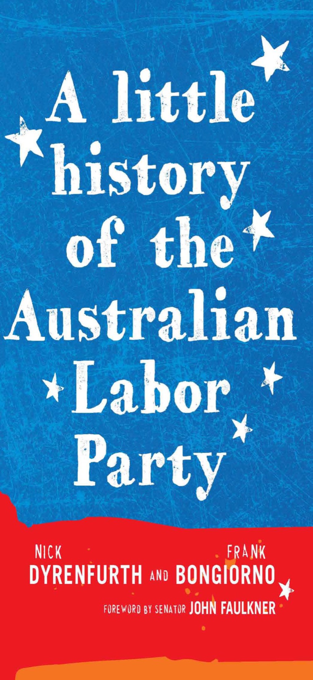 A Little History of the Australian Labor Party