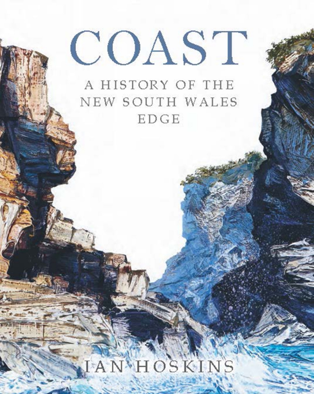 Coast A History of the New South Wales Edge