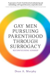 Cover image: Gay Men Pursuing Parenthood through Surrogacy 9781742234229