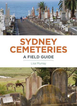 Cover image: Sydney Cemeteries 1st edition 9781742234489